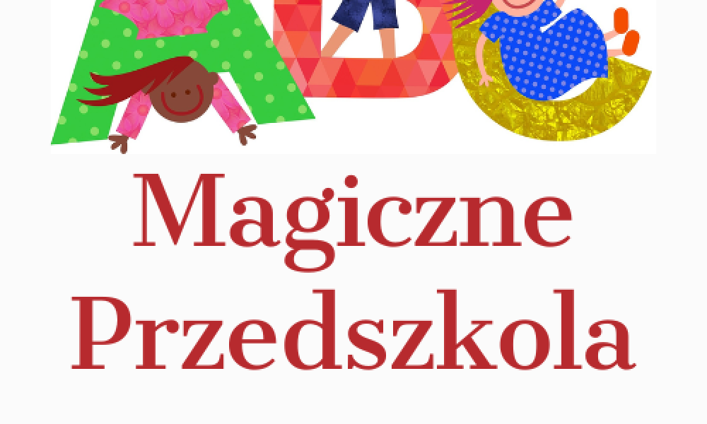 Rusza projekt „Magiczne Przedszkola”