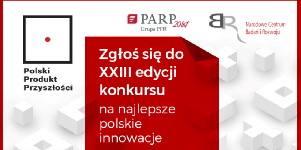 Konkurs „Polski Produkt Przyszłości”