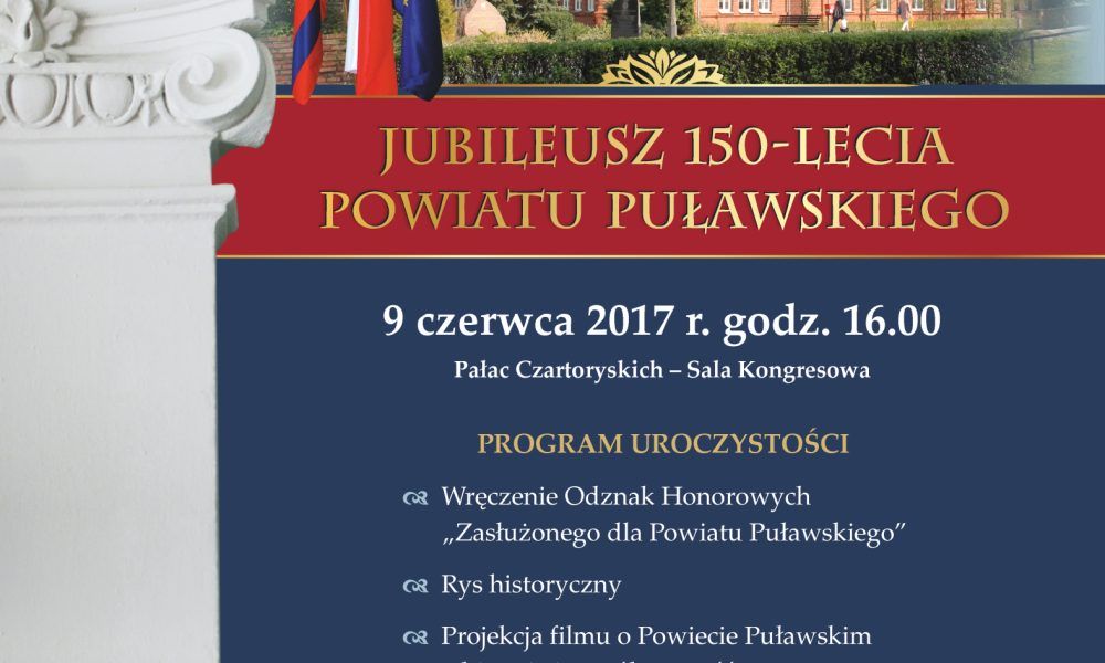 Zapraszamy na jubileusz 150- lecia Powiatu Puławskiego 9.VI.2017 r.