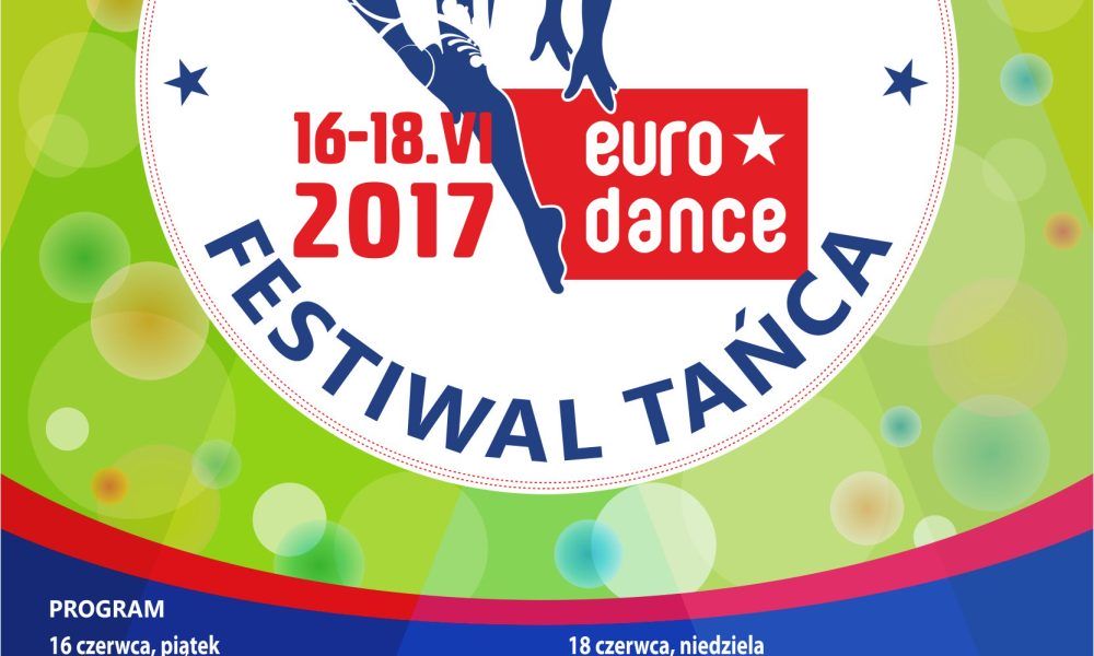 Zapraszamy na XI Nałęczowski Festiwal Tańca EURO-DANCE 16-18.VI.2017 r.