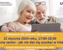 Zaproszenie na webinarium CEDUR dla seniorów i ich opiekunów „Bezpieczny senior – jak nie dać się oszukać w Internecie”