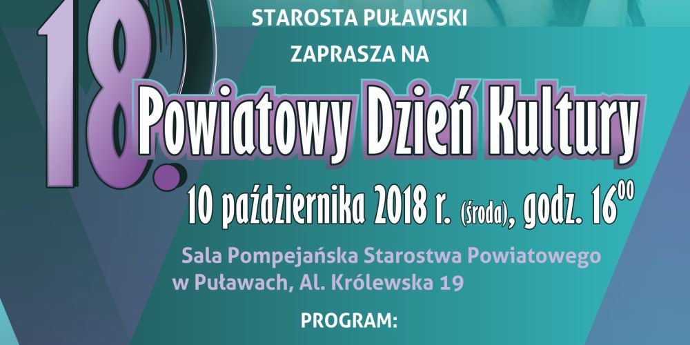 18. Powiatowe Dni Kultury- Puławy 10.10.2018 r.