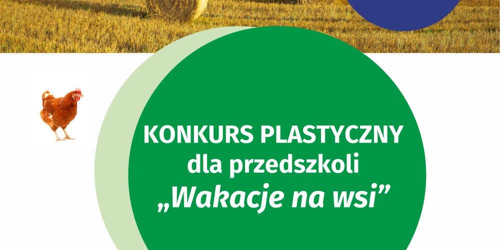 Konkurs plastyczny dla przedszkoli – „Wakacje na wsi”