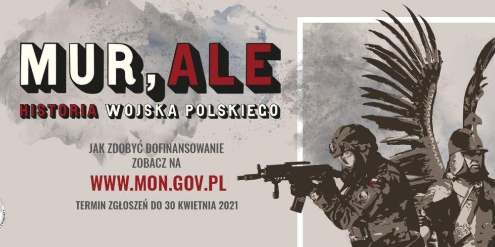 Konkurs dotacyjny MON: Mur, ale historia Wojska Polskiego